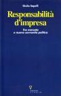 Responsabilit� d'impresa. Tra mercato e nuova sovranit� politica