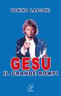 Ges�, il grande �rompi�
