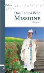 Missione. Anche tu! Missione. Anche tu!