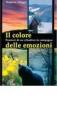 Il colore delle emozioni. Pensieri di un cittadino in campagna