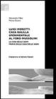 Luigi Moretti. Casa Balilla sperimentale al Foro Mussolini. La Casa delle Armi prima della Casa delle Armi