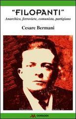 �Filopanti�. Anarchico, ferroviere, comunista, partigiano
