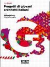 Progetti di giovani architetti italiani. Vol. III