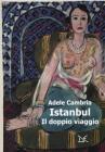Istanbul. Doppio viaggio