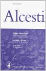 Alcesti. Per il Liceo classico
