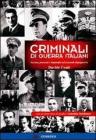 Criminali di guerra italiani. Accuse, processi e impunit� nel secondo dopoguerra