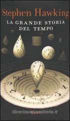 La grande storia del tempo La grande storia del tempo
