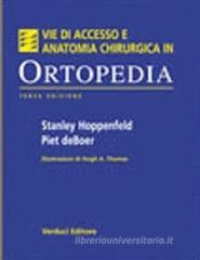 Vie di accesso e anatomia chirurgica in ortopedia