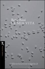 La mia vita