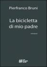 La bicicletta di mio padre