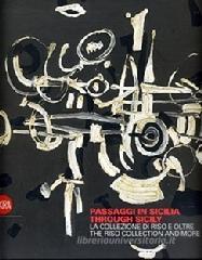 Passaggi in Sicilia. La collezione di Riso e oltre