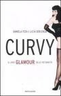 Curvy. Il lato glamour delle rotondit�