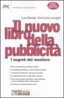 Il nuovo libro della pubblicit�. I segreti del mestiere