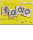 I primi 1000 giorni del tuo bambino