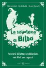 La biblioteca di Bilbo. Percorsi di lettura tolkienaini nei libri per ragazzi