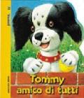 Tommy amico di tutti