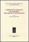 L' identit� italiana ed europea tra Sette e Ottocento