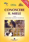 Conoscere il miele. Guida all'analisi sensoriale