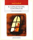 Il concetto del continuum. Ritrovare il ben-essere perduto culture indigene