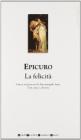 La felicit�. Testo greco a fronte