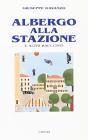 Albergo alla stazione e altri racconti
