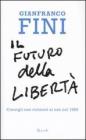 Il futuro della libert�. Consigli non richiesti ai nati nel 1989