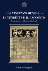 La vendetta � il racconto. Testimonianze e riflessioni sulla Shoah
