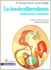 La tossicodipendenza. Trattamenti a confronto