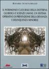 Il patrimonio culturale della dottrina giuridica e scienze umane: un sistema operativo di prevenzione della devianza e delinquenza minorile