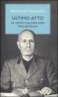 Ultimo atto. Le verit� nascoste sulla fine del Duce
