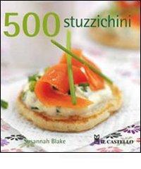 Cinquecento stuzzichini Cinquecento stuzzichini