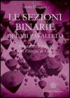 Le sezioni binarie del 7�parallelo. Contatti telepatici con energie di luce