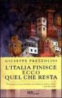 L' Italia finisce. Ecco quel che resta