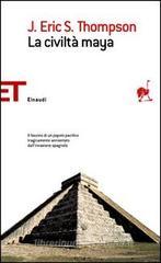 La civiltà maya La civiltà maya
