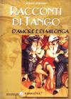 Racconti di tango, d'amore e di Milonga