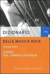 Dizionario della musica rock vol.1-2 Dizionario della musica rock vol.1-2