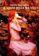 Il sogno della mia vita