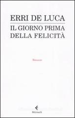 Il giorno prima della felicità Il giorno prima della felicità