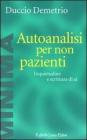 Autoanalisi per non pazienti. Inquietudine e scrittura di s�