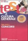 Test di cultura generale per tutti i concorsi