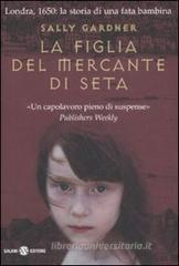 La figlia del mercante di seta La figlia del mercante di seta