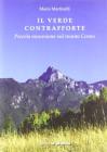 Il verde contrafforte. Piccola escursione sul Monte Corno
