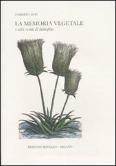 La memoria vegetale e altri scritti di bibliofilia La memoria vegetale e altri scritti di bibliofilia
