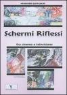 Schermi riflessi fra cinema e televisione