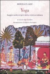 Yoga. Saggio sulle origini della mistica indiana