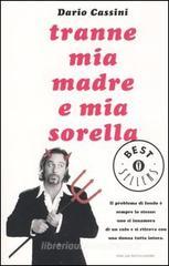 Tranne mia madre e mia sorella