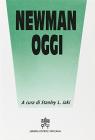 Newman oggi. Studi sul cardinale John Henry Newman