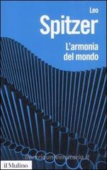 L' armonia del mondo. Storia semantica di un'idea L' armonia del mondo. Storia semantica di un'idea