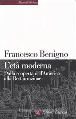 L' età moderna. Dalla scoperta dell'America alla Restaurazione L' età moderna. Dalla scoperta dell'America alla Restaurazione