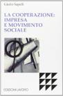 La cooperazione: impresa e movimento sociale
